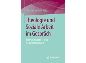 9783658242121 - Theologie und Soziale Arbeit im Gespräch Kartoniert (TB)