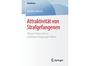 9783658243005 - BestMasters   Attraktivität von Strafgefangenen - Désirée Labusch Kartoniert (TB)