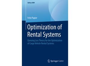 9783658243128 - Edition KWV   Optimization of Rental Systems - Felix Papier Kartoniert (TB)