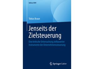 9783658243210 - Edition KWV   Jenseits der Zielsteuerung - Tobias Braun Kartoniert (TB)