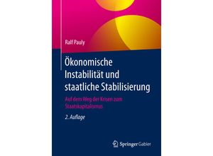 9783658245085 - Ökonomische Instabilität und staatliche Stabilisierung - Ralf Pauly Kartoniert (TB)