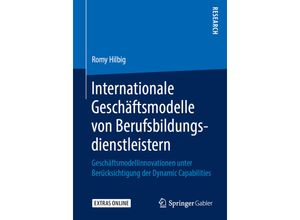 9783658245245 - Internationale Geschäftsmodelle von Berufsbildungsdienstleistern - Romy Hilbig Kartoniert (TB)