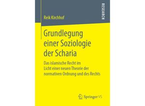 9783658245337 - Grundlegung einer Soziologie der Scharia - Reik Kirchhof Kartoniert (TB)