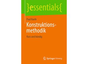 9783658245535 - Essentials   Konstruktionsmethodik - Paul Naefe Kartoniert (TB)