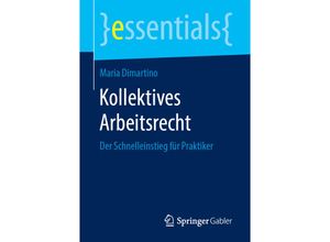 9783658245573 - essentials   Kollektives Arbeitsrecht - Maria Dimartino Kartoniert (TB)