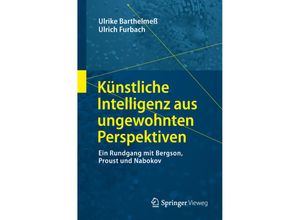 9783658245696 - Die blaue Stunde der Informatik   Künstliche Intelligenz aus ungewohnten Perspektiven - Ulrike Barthelmeß Ulrich Furbach Kartoniert (TB)