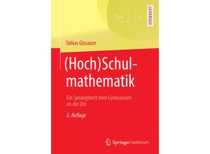 9783658245733 - (Hoch)Schulmathematik - Tobias Glosauer Kartoniert (TB)