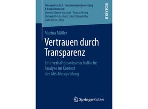 9783658245931 - Finanzwirtschaft Unternehmensbewertung & Revisionswesen   Vertrauen durch Transparenz - Marina Müller Kartoniert (TB)