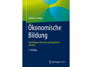 9783658247300 - Ökonomische Bildung - Andreas Liening Kartoniert (TB)