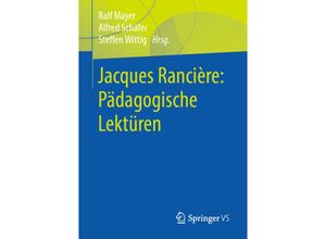 9783658247829 - Jacques Rancière Pädagogische Lektüren Kartoniert (TB)