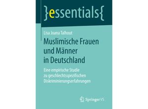 9783658248437 - Essentials   Muslimische Frauen und Männer in Deutschland - Lisa Joana Talhout Kartoniert (TB)