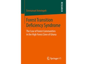 9783658250386 - Forest Transition Deficiency Syndrome - Emmanuel Ametepeh Kartoniert (TB)