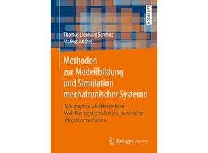 9783658250881 - Methoden zur Modellbildung und Simulation mechatronischer Systeme - Thomas Lienhard Schmitt Markus Andres Kartoniert (TB)