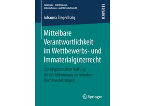 9783658251055 - Mittelbare Verantwortlichkeit im Wettbewerbs- und Immaterialgüterrecht - Johanna Ziegenbalg Kartoniert (TB)