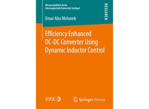 9783658251468 - Wissenschaftliche Reihe Fahrzeugtechnik Universität Stuttgart   Efficiency Enhanced DC-DC Converter Using Dynamic Inductor Control - Omar Abu Mohareb Kartoniert (TB)