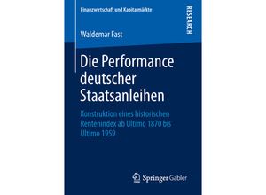 9783658251758 - Finanzwirtschaft und Kapitalmärkte   Die Performance deutscher Staatsanleihen - Waldemar Fast Kartoniert (TB)