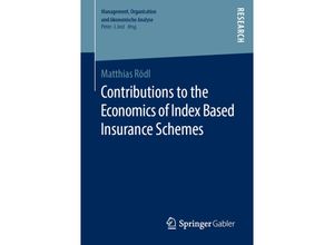 9783658252472 - Management Organisation und ökonomische Analyse   Contributions to the Economics of Index Based Insurance Schemes - Matthias Rödl Kartoniert (TB)