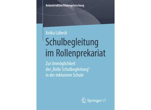 9783658252618 - Schulbegleitung im Rollenprekariat - Anika Lübeck Kartoniert (TB)