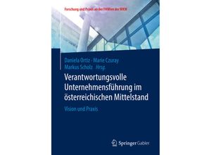 9783658253271 - Forschung und Praxis an der FHWien der WKW   Verantwortungsvolle Unternehmensführung im österreichischen Mittelstand Kartoniert (TB)