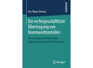 9783658253486 - Die rechtsgeschäftliche Übertragung von Kommanditanteilen - Eva-Maria Streeck Kartoniert (TB)