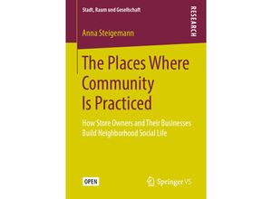 9783658253929 - Stadt Raum und Gesellschaft   The Places Where Community Is Practiced - Anna Steigemann Kartoniert (TB)