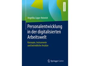 9783658254568 - Personalentwicklung in der digitalisierten Arbeitswelt - Angelika Lippe-Heinrich Kartoniert (TB)