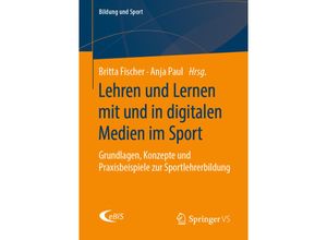 9783658255237 - Lehren und Lernen mit und in digitalen Medien im Sport Kartoniert (TB)