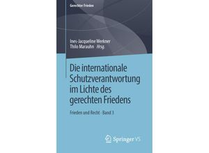 9783658255374 - Gerechter Frieden   Die internationale Schutzverantwortung im Lichte des gerechten Friedens Kartoniert (TB)