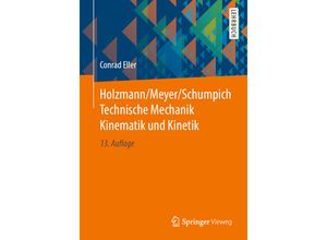 9783658255862 - Holzmann Meyer Schumpich Technische Mechanik Kinematik und Kinetik - Conrad Eller Kartoniert (TB)