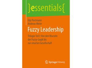 9783658255930 - Essentials   Fuzzy Leadership - Edy Portmann Andreas Meier Kartoniert (TB)