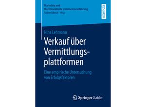 9783658255978 - Marketing und Marktorientierte Unternehmensführung   Verkauf über Vermittlungsplattformen - Nina Lehmann Kartoniert (TB)