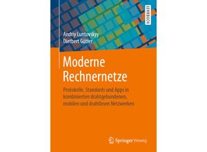 9783658256166 - Moderne Rechnernetze - Andriy Luntovskyy Dietbert Gütter Kartoniert (TB)