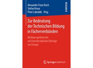 9783658256227 - Zur Bedeutung der Technischen Bildung in Fächerverbünden Kartoniert (TB)