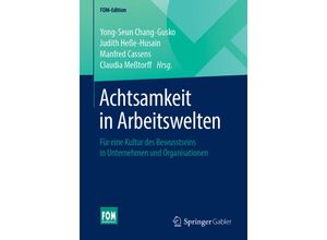 9783658256722 - FOM-Edition   Achtsamkeit in Arbeitswelten Kartoniert (TB)