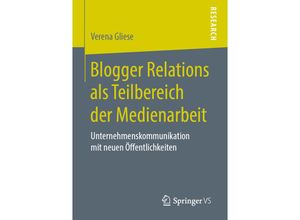 9783658256883 - Blogger Relations als Teilbereich der Medienarbeit - Verena Gliese Kartoniert (TB)