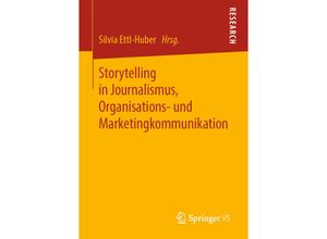 9783658257279 - Storytelling in Journalismus Organisations- und Marketingkommunikation Kartoniert (TB)