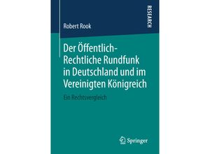 9783658257491 - Der Öffentlich-Rechtliche Rundfunk in Deutschland und im Vereinigten Königreich - Robert Rook Kartoniert (TB)