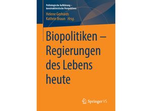 9783658257682 - Politologische Aufklärung - konstruktivistische Perspektiven   Biopolitiken Kartoniert (TB)