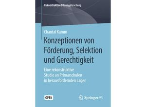 9783658257811 - Konzeptionen von Förderung Selektion und Gerechtigkeit - Chantal Kamm Kartoniert (TB)