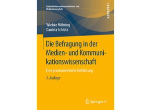 9783658258641 - Studienbücher zur Kommunikations- und Medienwissenschaft   Die Befragung in der Medien- und Kommunikationswissenschaft - Wiebke Möhring Daniela Schlütz Kartoniert (TB)