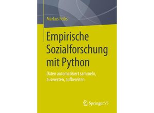 9783658258764 - Empirische Sozialforschung mit Python - Markus Feiks Kartoniert (TB)