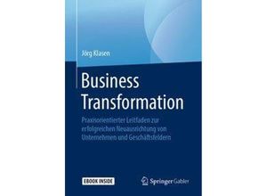 9783658258788 - Business Transformation m 1 Buch m 1 E-Book - Jörg Klasen Kartoniert (TB)