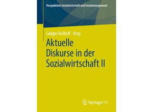 9783658259143 - Perspektiven Sozialwirtschaft und Sozialmanagement   Aktuelle Diskurse in der Sozialwirtschaft II Kartoniert (TB)