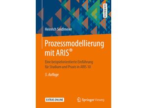 9783658259563 - Prozessmodellierung mit ARIS® - Heinrich Seidlmeier Kartoniert (TB)