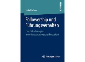 9783658260002 - Followership und Führungsverhalten - Julia Ruthus Kartoniert (TB)