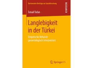 9783658260231 - Dortmunder Beiträge zur Sozialforschung   Langlebigkeit in der Türkei - Ismail Tufan Kartoniert (TB)