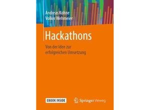 9783658260279 - Hackathons m 1 Buch m 1 E-Book - Andreas Kohne Volker Wehmeier Kartoniert (TB)