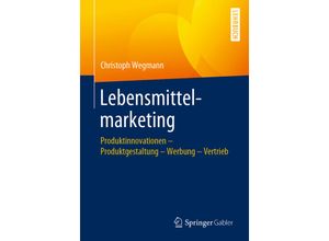 9783658260378 - Lebensmittelmarketing - Christoph Wegmann Kartoniert (TB)