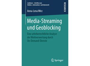 9783658260828 - Juridicum - Schriften zum Medien- Informations- und Datenrecht   Media-Streaming und Geoblocking - Anna-Lena Wirz Kartoniert (TB)