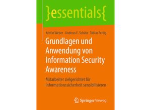 9783658262570 - Essentials   Grundlagen und Anwendung von Information Security Awareness - Kristin Weber Andreas E Schütz Tobias Fertig Kartoniert (TB)